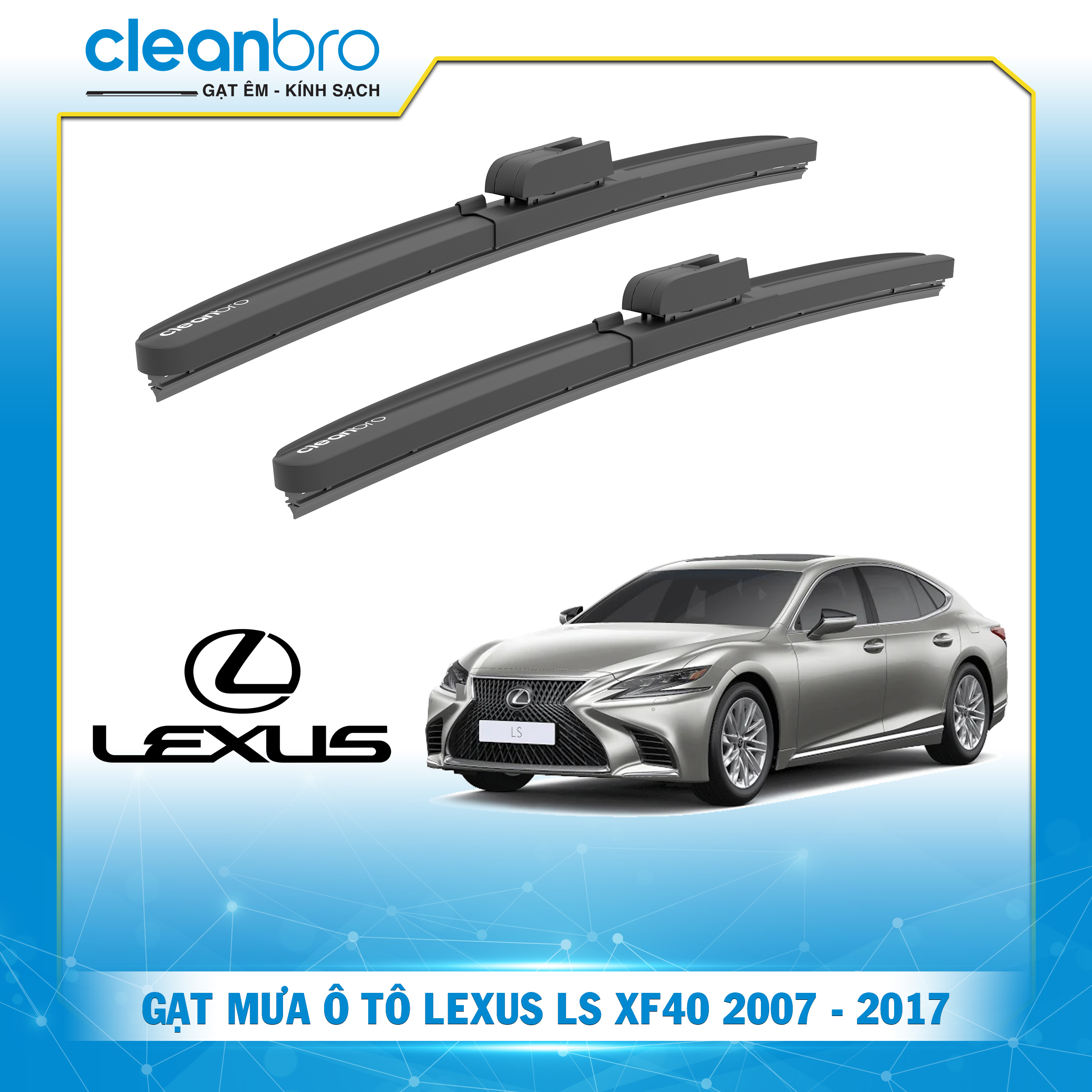 Gạt mưa ô tô hiệu ứng lá sen Lexus LS (XF40) [2007-2017]